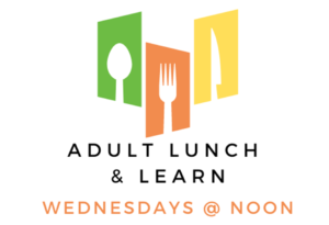 Adult Lunch & Learn 